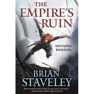 The Empire's Ruin -- Brian Staveley